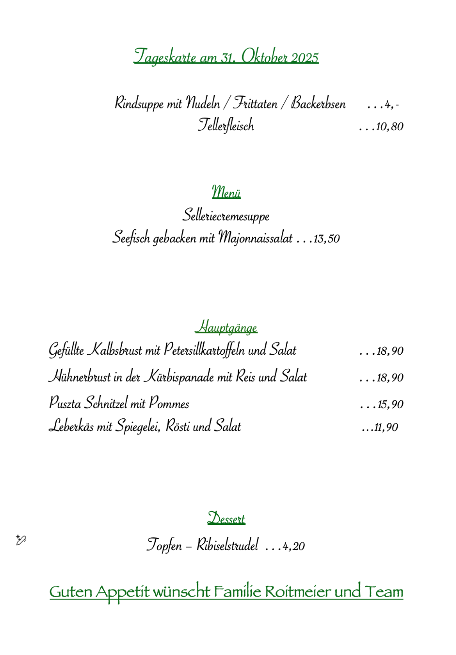 Tageskarte 31. Oktober 2025: Suppen, Hauptgänge, Dessert.